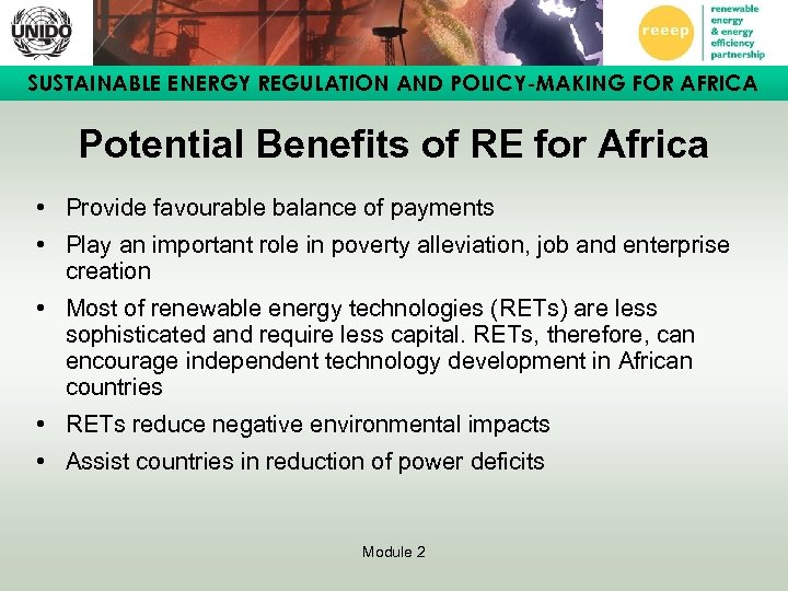 SUSTAINABLE ENERGY REGULATION AND POLICY-MAKING FOR AFRICA Potential Benefits of RE for Africa •