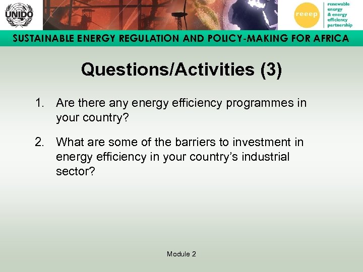 SUSTAINABLE ENERGY REGULATION AND POLICY-MAKING FOR AFRICA Questions/Activities (3) 1. Are there any energy