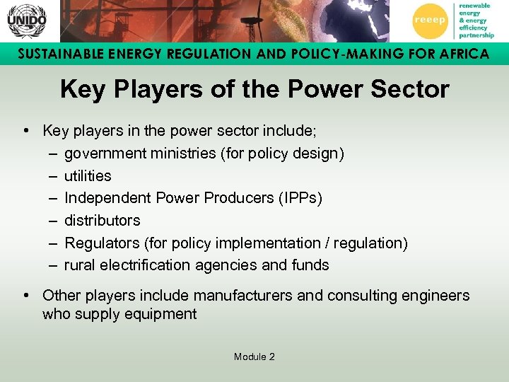 SUSTAINABLE ENERGY REGULATION AND POLICY-MAKING FOR AFRICA Key Players of the Power Sector •