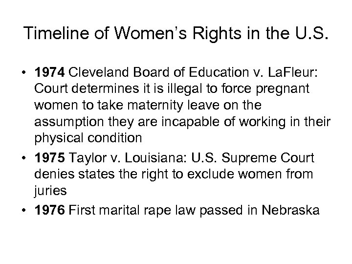 Timeline of Women’s Rights in the U. S. • 1974 Cleveland Board of Education