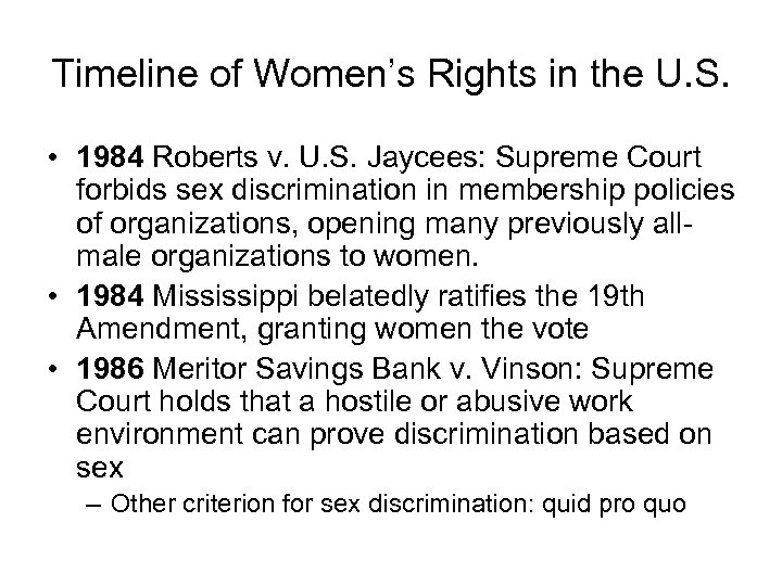 Timeline of Women’s Rights in the U. S. • 1984 Roberts v. U. S.
