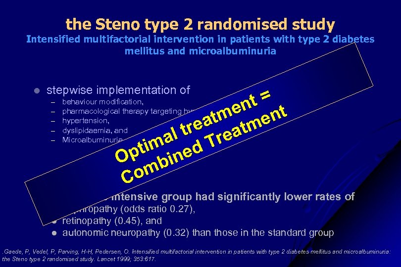 the Steno type 2 randomised study Intensified multifactorial intervention in patients with type 2