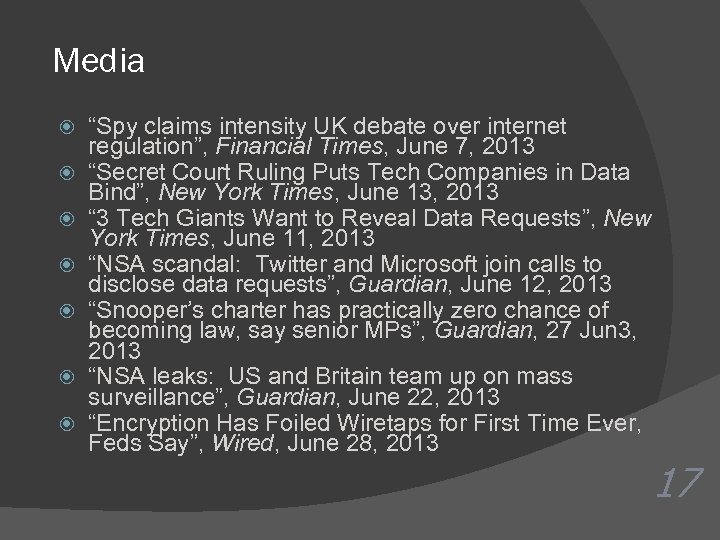 Media “Spy claims intensity UK debate over internet regulation”, Financial Times, June 7, 2013