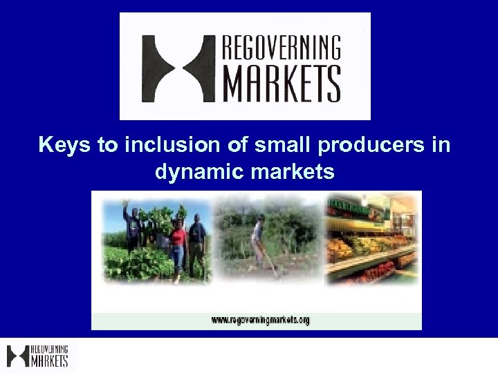 Keys to inclusion of small producers in dynamic markets 