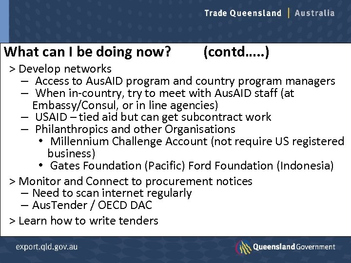 What can I be doing now? (contd…. . ) > Develop networks – Access