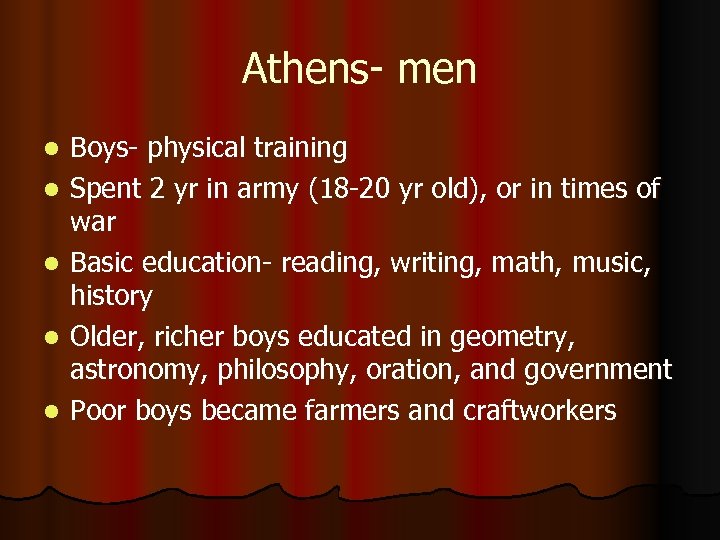 Athens- men l l l Boys- physical training Spent 2 yr in army (18