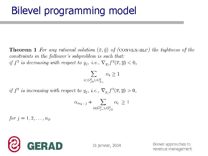 Bilevel programming model 16 janvier, 2004 Bilevel approaches to revenue management 