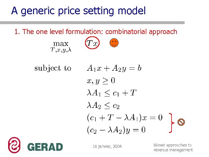 A generic price setting model 1. The one level formulation: combinatorial approach 16 janvier,