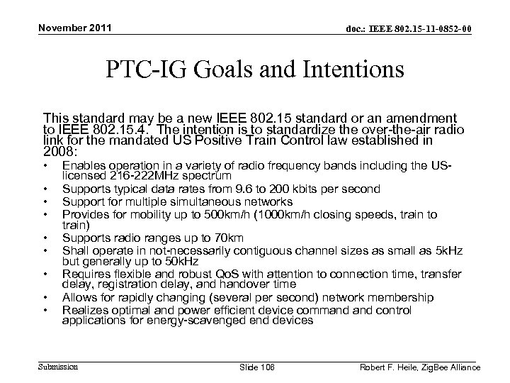 November 2011 doc. : IEEE 802. 15 -11 -0852 -00 PTC-IG Goals and Intentions