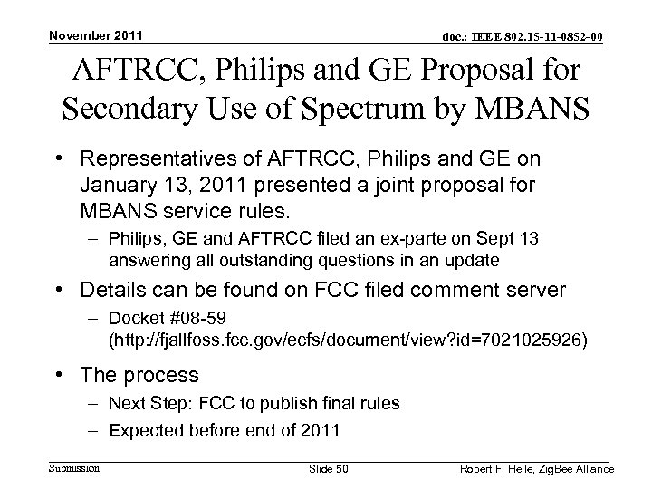 November 2011 doc. : IEEE 802. 15 -11 -0852 -00 AFTRCC, Philips and GE