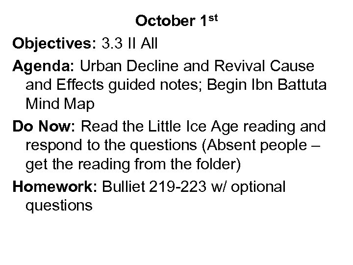 October 1 st Objectives: 3. 3 II All Agenda: Urban Decline and Revival Cause