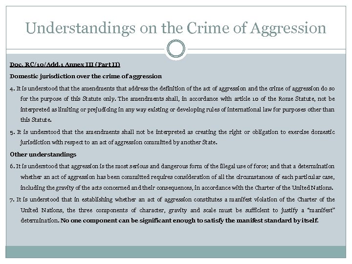 Understandings on the Crime of Aggression Doc. RC/10/Add. 1 Annex III (Part II) Domestic