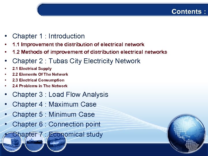 Contents : • Chapter 1 : Introduction • • 1. 1 Improvement the distribution