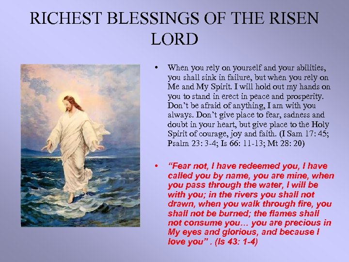 RICHEST BLESSINGS OF THE RISEN LORD • When you rely on yourself and your