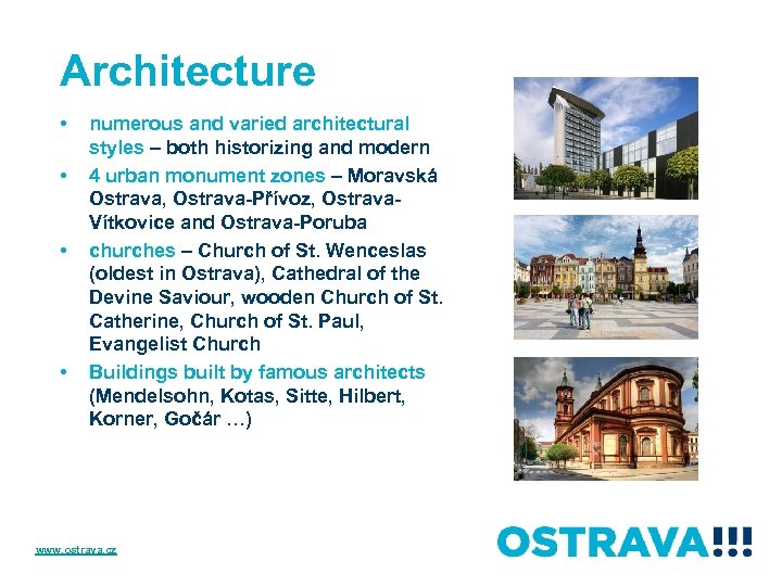 Architecture • • numerous and varied architectural styles – both historizing and modern 4