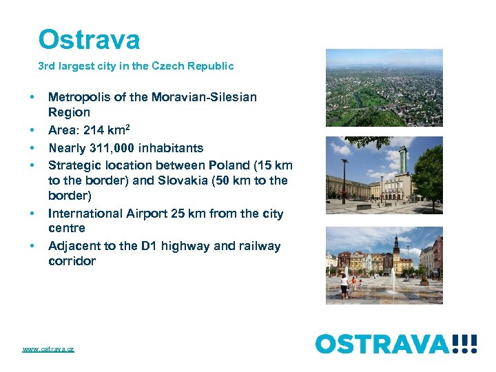 Ostrava 3 rd largest city in the Czech Republic • • • Metropolis of