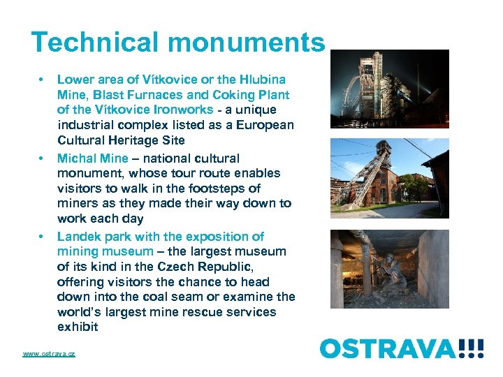 Technical monuments • • • Lower area of Vítkovice or the Hlubina Mine, Blast