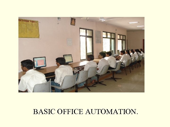 BASIC OFFICE AUTOMATION. 