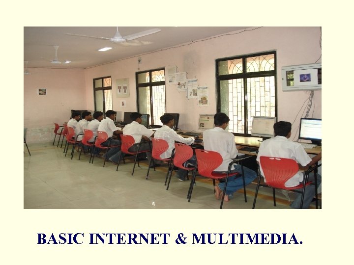 BASIC INTERNET & MULTIMEDIA. 