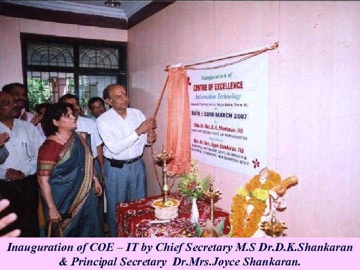 Inauguration of COE – IT by Chief Secretary M. S Dr. D. K. Shankaran