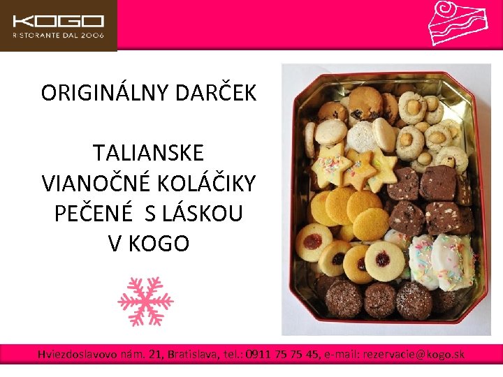 Logo KOGO ORIGINÁLNY DARČEK TALIANSKE VIANOČNÉ KOLÁČIKY PEČENÉ S LÁSKOU V KOGO Hviezdoslavovo nám.