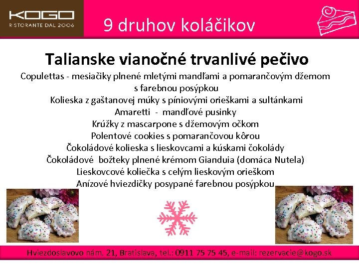 9 druhov koláčikov Talianske vianočné trvanlivé pečivo Copulettas - mesiačiky plnené mletými mandľami a