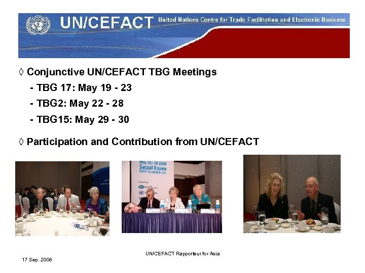 ◊ Conjunctive UN/CEFACT TBG Meetings - TBG 17: May 19 - 23 - TBG