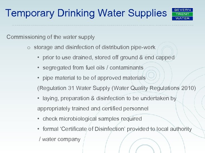 Temporary Drinking Water Supplies Commissioning of the water supply o storage and disinfection of