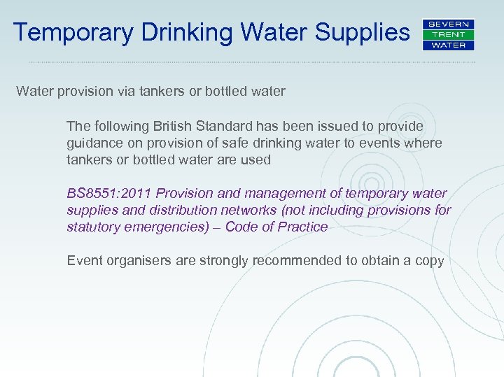 Temporary Drinking Water Supplies Water provision via tankers or bottled water The following British