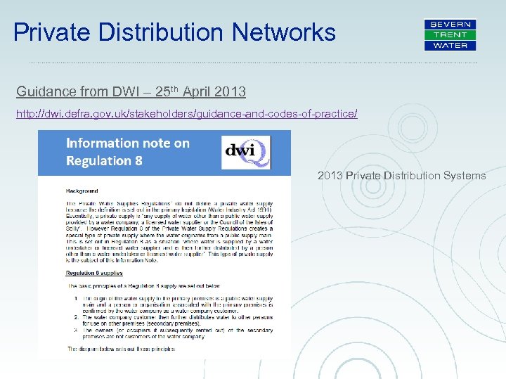 Private Distribution Networks Guidance from DWI – 25 th April 2013 http: //dwi. defra.