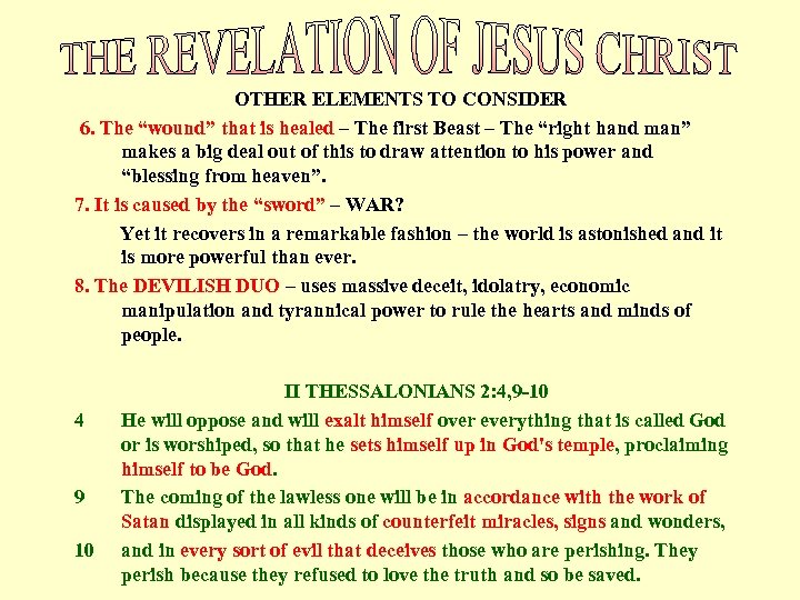  OTHER ELEMENTS TO CONSIDER 6. The “wound” that is healed – The first