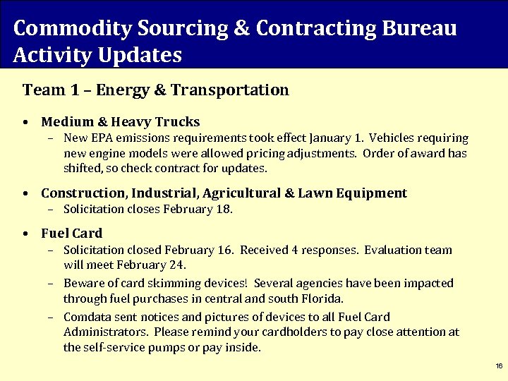 Commodity Sourcing & Contracting Bureau Activity Updates Team 1 – Energy & Transportation •