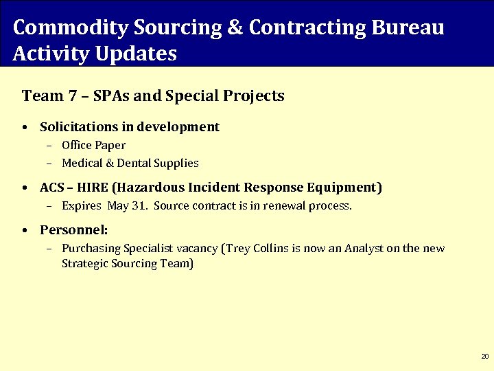 Commodity Sourcing & Contracting Bureau Activity Updates Team 7 – SPAs and Special Projects