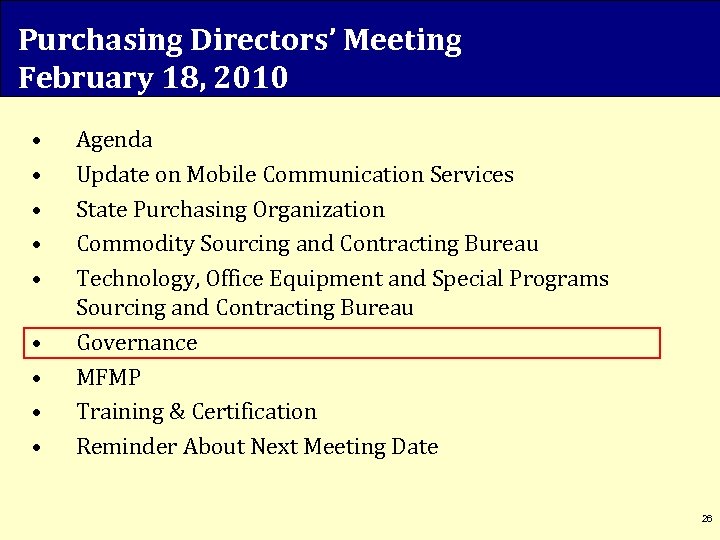 Purchasing Directors’ Meeting February 18, 2010 • • • Agenda Update on Mobile Communication