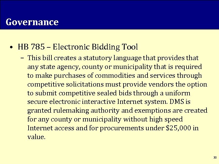 Governance • HB 785 – Electronic Bidding Tool – This bill creates a statutory