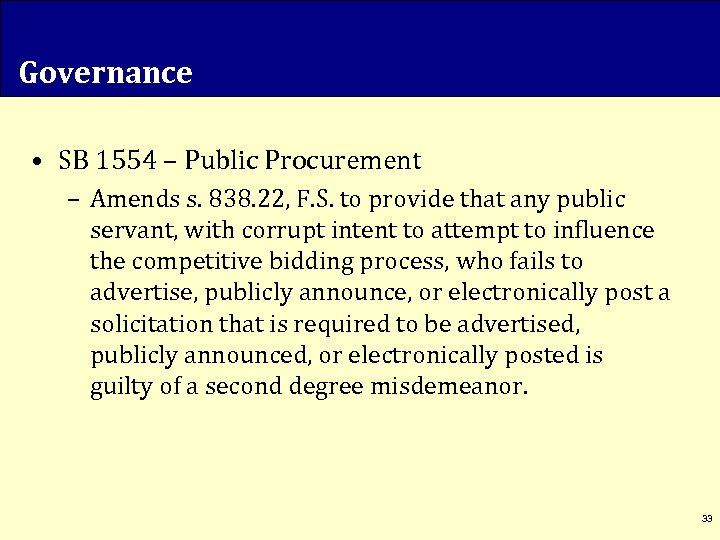 Governance • SB 1554 – Public Procurement – Amends s. 838. 22, F. S.