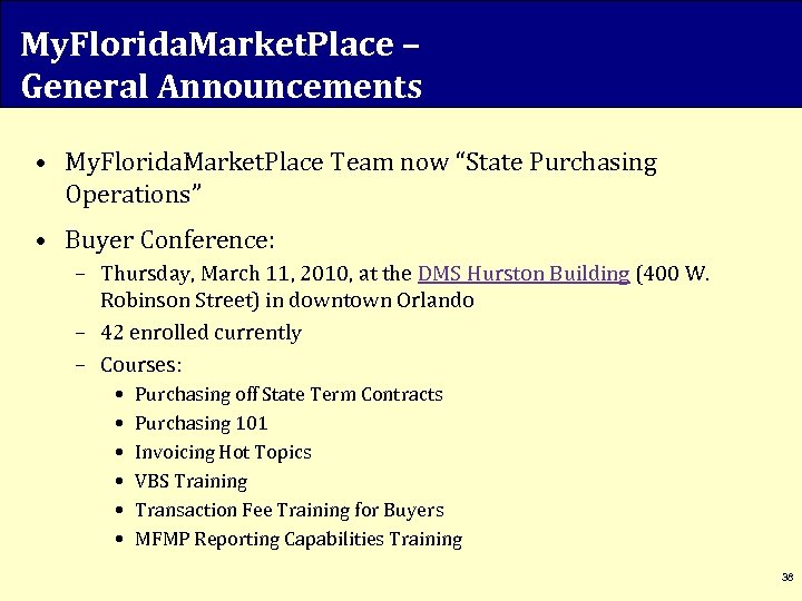 My. Florida. Market. Place – General Announcements • My. Florida. Market. Place Team now