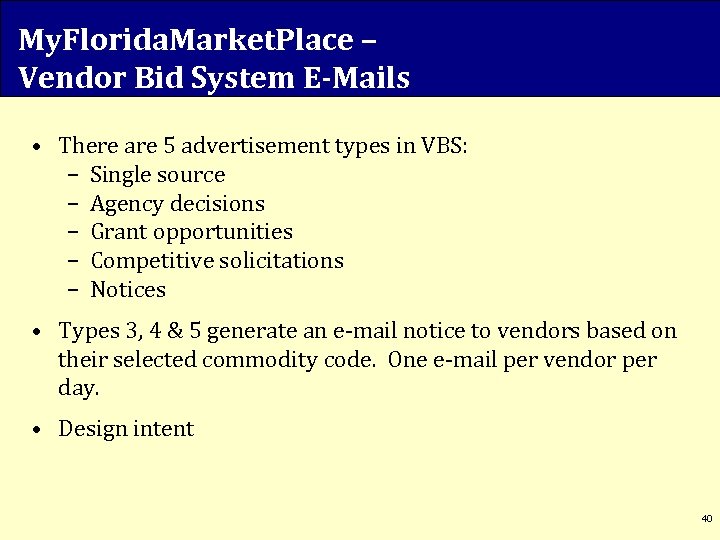 My. Florida. Market. Place – Vendor Bid System E-Mails • There are 5 advertisement