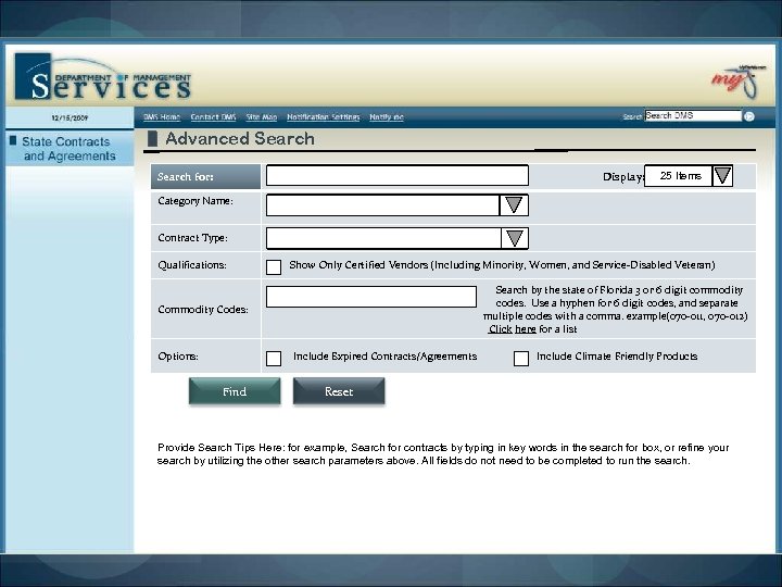 Advanced Search for: Display: 25 Items Category Name: Contract Type: Qualifications: Show Only Certified