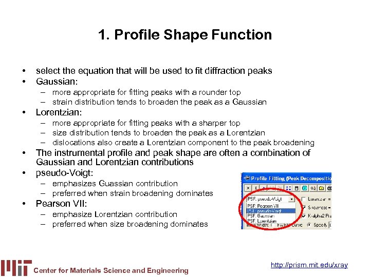 1. Profile Shape Function • • select the equation that will be used to