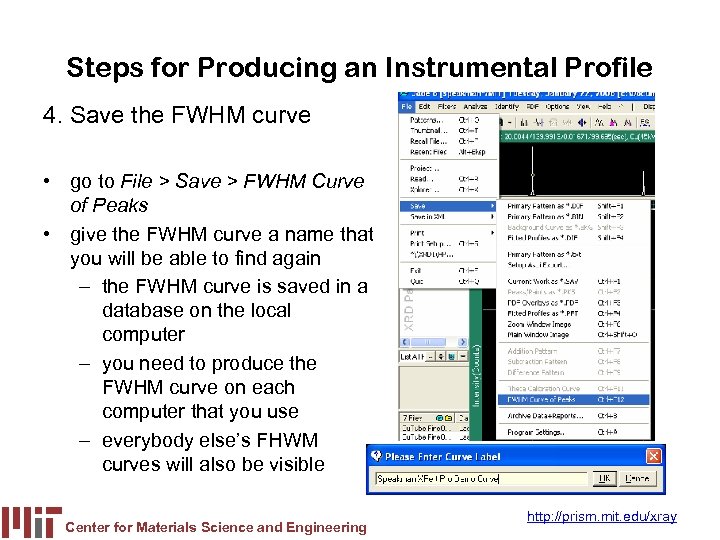 Steps for Producing an Instrumental Profile 4. Save the FWHM curve • go to