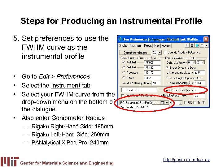 Steps for Producing an Instrumental Profile 5. Set preferences to use the FWHM curve