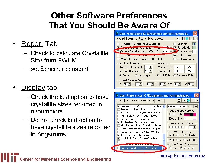 Other Software Preferences That You Should Be Aware Of • Report Tab – Check