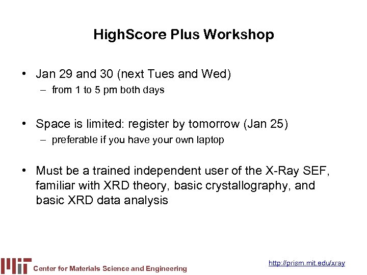 High. Score Plus Workshop • Jan 29 and 30 (next Tues and Wed) –