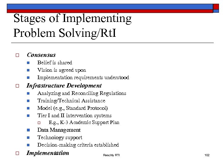 Stages of Implementing Problem Solving/Rt. I o Consensus n n n o Belief is