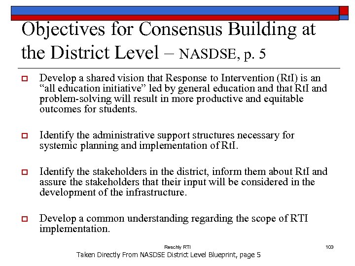Objectives for Consensus Building at the District Level – NASDSE, p. 5 o Develop