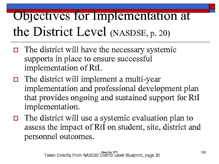 Objectives for Implementation at the District Level (NASDSE, p. 20) o o o The