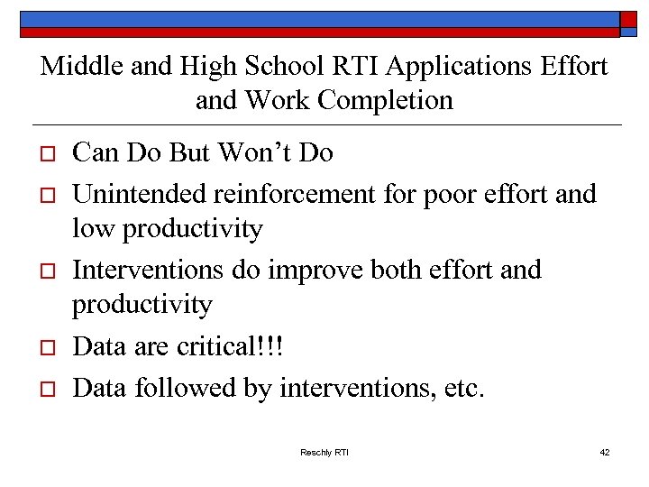 Middle and High School RTI Applications Effort and Work Completion o o o Can