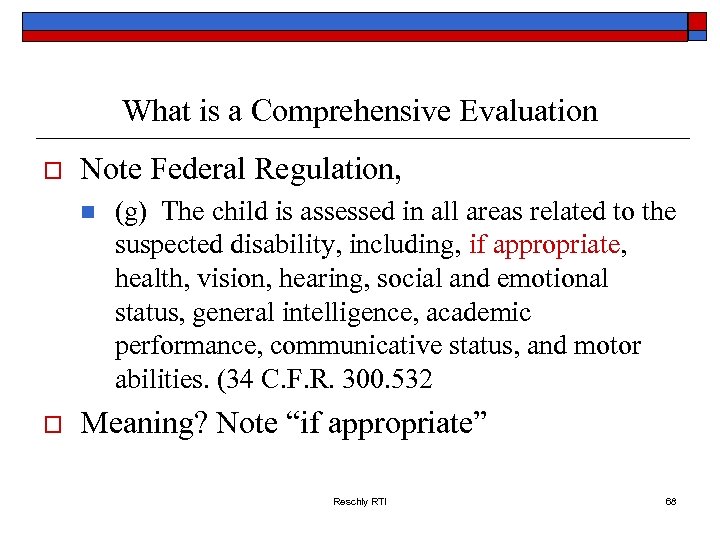 What is a Comprehensive Evaluation o Note Federal Regulation, n o (g) The child