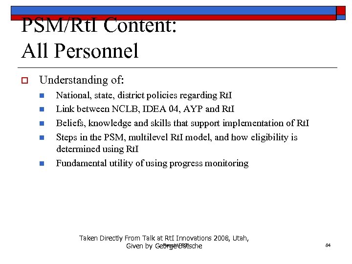 PSM/Rt. I Content: All Personnel o Understanding of: n n n National, state, district